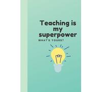"Teaching is my Superpower" notebook for teachers
