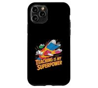 Teaching Is My Superpower Teacher Pride Design Case for iPhone 11 Pro