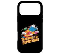 Teaching Is My Superpower Teacher Pride Design Case for iPhone 17 Pro Max