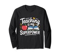 Teaching is My Superpower Teacher School Design Long Sleeve T-Shirt