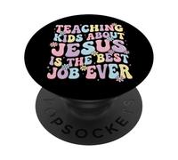 Teaching Kids About Jesus Is The Best Job Ever PopSockets Adhesive PopGrip