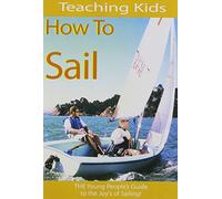 TEACHING KIDS HOW TO SAIL