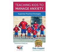 Teaching Kids to Manage Anxiety: Superstar Practical Strategies: 1