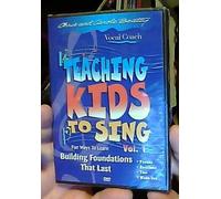 Teaching Kids to Sing Volume 1: Building Foundations that Last (Vocal Coach series with Chris and Carole Beatty)