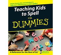 Teaching Kids to Spell – For Dummies