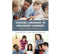 Teaching Languages to Adolescent Learners : From Theory to Practice