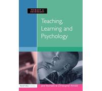 Teaching, Learning and Psychology