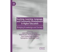 Teaching, Learning, Language, and Community Development in Higher Education: Bridging Knowledge and Society