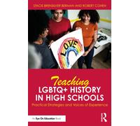 Teaching LGBTQ+ History in High Schools : Practical Strategies and Voices of Experience