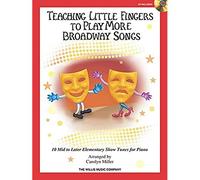 Teaching Little Fingers To Play More Broadway... Piano Solo. Includes CD: Mid to Later Elementary Level