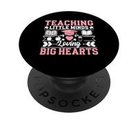 Teaching Little Minds Loving Big Hearts Teacher Mom PopSockets Adhesive PopGrip
