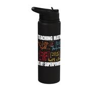 Teaching Math is My Superpower Back to School Maths Teachers Stainless Steel Insulated Water Bottle