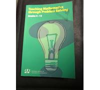 Teaching Mathematics through Problem Solving: Grades 6-12