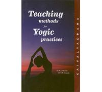 Teaching Methods for Yogic Practices