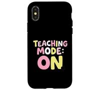 Teaching Mode On Classroom Educator Case for iPhone X/XS