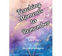 Teaching Moments to Remember Journal