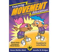 Teaching Movement Education: Foundations for active lifestyles