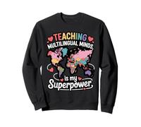 Teaching Multilingual Minds Learners English ESL Teacher Sweatshirt