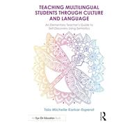 Teaching Multilingual Students Through Culture and Language: An Elementary Teacher’s Guide to Self-Discovery Using Semiotics