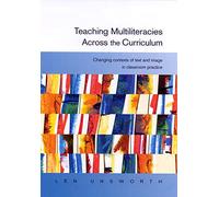 Teaching Multiliteracies Across The Curriculum