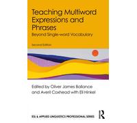 Teaching Multiword Expressions and Phrases : Beyond Single-word Vocabulary