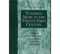 Teaching Music in the Twenty-First Century