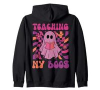 Teaching My Boos Halloween Teacher Spooky Haunted Season Zip Hoodie