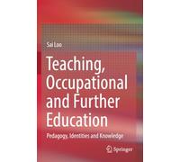 Teaching, Occupational and Further Education: Pedagogy, Identities and Knowledge