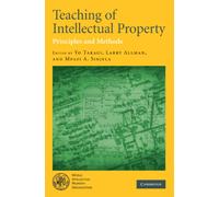 Teaching of Intellectual Property : Principles and Methods