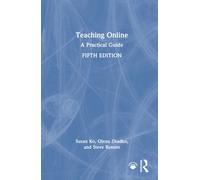 Teaching Online : A Practical Guide