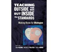 Teaching Outside the Box but Inside the Standards : Making Room for Dialogue