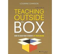 Teaching Outside the Box: How to Grab Your Students By Their Brains, Third Edition