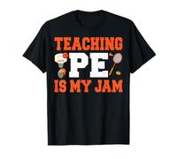 Teaching PE is My Jam - Physical Education T-Shirt