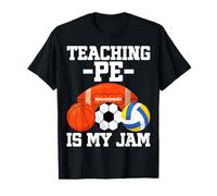 Teaching PE is My Jam School Physical Education Sports Coach T-Shirt