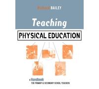 Teaching Physical Education – A Handbook for Primary and Secondary School Teachers