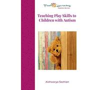 Teaching Play Skills to Children with Autism
