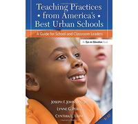 Teaching Practices from America's Best Urban Schools: A Guide for School and Classroom Leaders