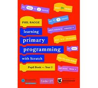 Teaching Primary Programming with Scratch Pupil Book Year 3