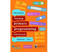 Teaching Primary Programming with Scratch Pupil Book Year 5