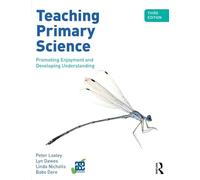 Teaching Primary Science – Promoting Enjoyment and Developing Understanding