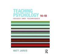 Teaching Psychology 14-19: Issues and Techniques