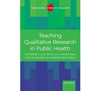 Teaching Qualitative Research in Public Health (Teaching Public Health)