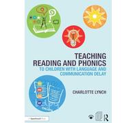 Teaching Reading and Phonics to Children with Language and Communication Delay