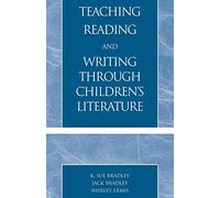Teaching Reading and Writing Through Children's Literature