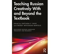 Teaching Russian Creatively With and Beyond the Textbook