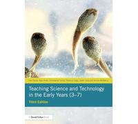 Teaching Science and Technology in the Early Years (3-7)
