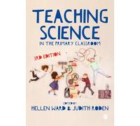 Teaching Science in the Primary Classroom