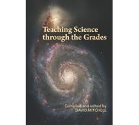 Teaching Science through the Grades