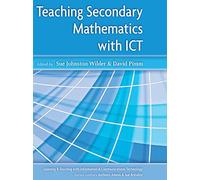Teaching Secondary Mathematics with I.C.T. (Learning & Teaching With Information & Communications Technology)