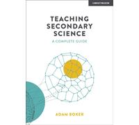 Teaching Secondary Science: A Complete Guide